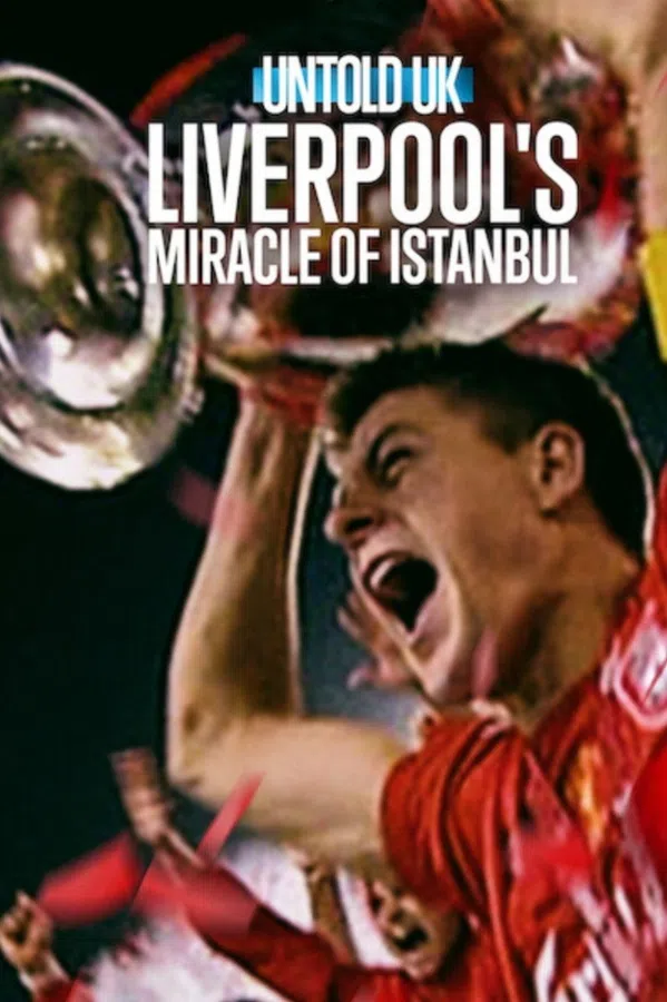 Bí Mật Giới Thể Thao Anh Quốc: Phép Màu Istanbul Của Liverpool Vietsub - Motchill